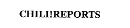 CHILI!REPORTS trademark