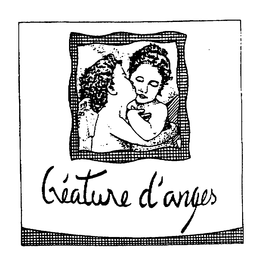 CREATURE D'ANGES trademark