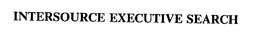 INTERSOURCE EXECUTIVE SEARCH trademark