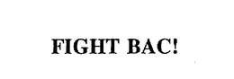 FIGHT BAC! trademark
