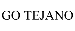 GO TEJANO trademark