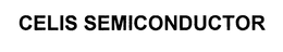 CELIS SEMICONDUCTOR trademark