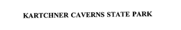 KARTCHNER CAVERNS STATE PARK trademark