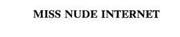 MISS NUDE INTERNET trademark
