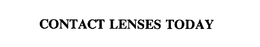 CONTACT LENSES TODAY trademark