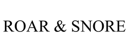 ROAR & SNORE trademark