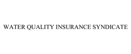 WATER QUALITY INSURANCE SYNDICATE trademark