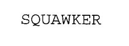 SQUAWKER trademark