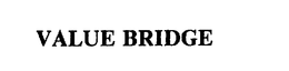 VALUE BRIDGE trademark