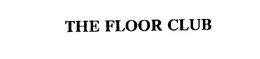 THE FLOOR CLUB trademark