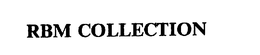 RBM COLLECTION trademark