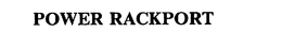 POWER RACKPORT trademark