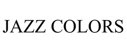 JAZZ COLORS trademark