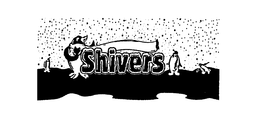 SHIVERS trademark