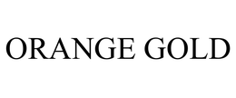 ORANGE GOLD trademark