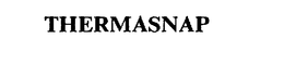 THERMASNAP trademark