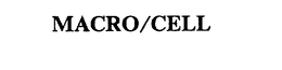 MACRO/CELL trademark