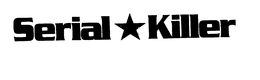 SERIAL KILLER trademark