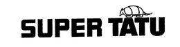 SUPER TATU trademark