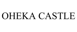 OHEKA CASTLE trademark