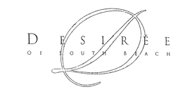 D DESIREE OF SOUTH BEACH trademark