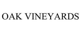 OAK VINEYARDS trademark