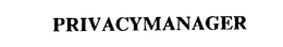 PRIVACYMANAGER trademark