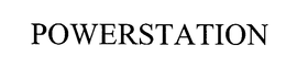 POWERSTATION trademark