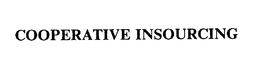 COOPERATIVE INSOURCING trademark