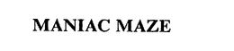 MANIAC MAZE trademark