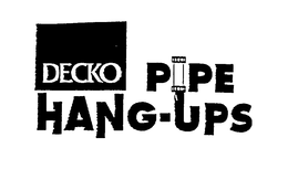 DECKO PIPE HANG-UPS trademark