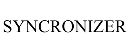 SYNCRONIZER trademark