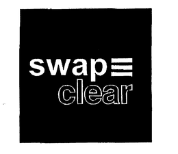 SWAP CLEAR trademark