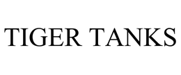TIGER TANKS trademark