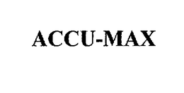 ACCU-MAX trademark
