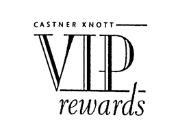 CASTNER KNOTT VIP REWARDS trademark