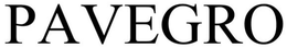 PAVEGRO trademark