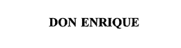 DON ENRIQUE trademark