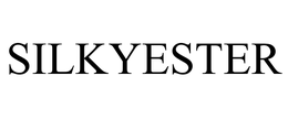 SILKYESTER trademark