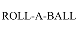 ROLL-A-BALL trademark