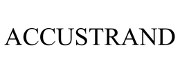 ACCUSTRAND trademark