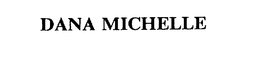 DANA MICHELLE trademark