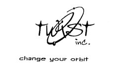 TWIST INC. CHANGE YOUR ORBIT trademark