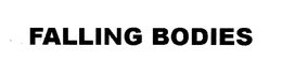 FALLING BODIES trademark