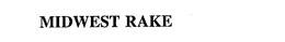 MIDWEST RAKE trademark