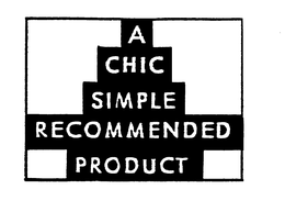 A CHIC SIMPLE RECOMMENDED PRODUCT trademark
