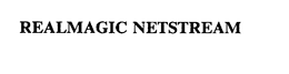 REALMAGIC NETSTREAM trademark