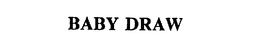 BABY DRAW trademark