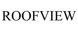ROOFVIEW trademark