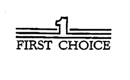 1 FIRST CHOICE trademark